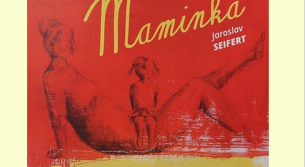 Jaroslav Seifert - MAMINKA